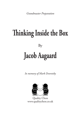 Thinking Inside the Box Jacob Aagaard