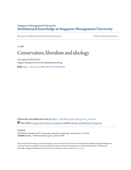 Conservatism, Liberalism and Ideology Chandran KUKATHAS Singapore Management University, Kukathas@Smu.Edu.Sg DOI