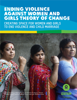 Ending Violence Against Women and Girls Theory of Change CREATING SPACE for WOMEN and GIRLS to END VIOLENCE and CHILD MARRIAGE