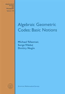Algebraic Geometric Codes: Basic Notions Mathematical Surveys and Monographs