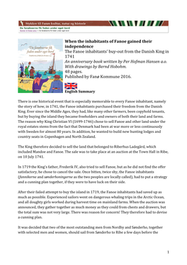 When the Inhabitants of Fanoe Gained Their Independence the Fanoe Inhabitants' Buy-Out from the Danish King in 1741 an Anniv