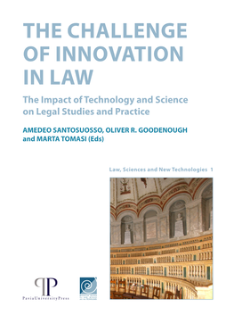 THE CHALLENGE of INNOVATION in LAW the CHALLENGE Do Occur, in Doctrine, in Procedure, in Jurisprudential Understanding, and in Legal Education