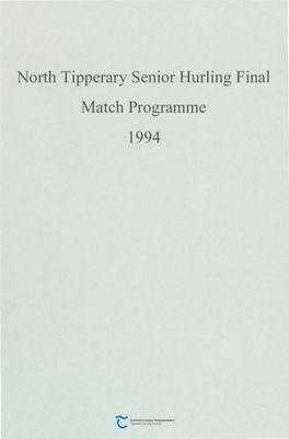 North Tipperary Senior Hurling Final Match Programme 1994 COISTE TIOBRAID ARANN THUAIDH