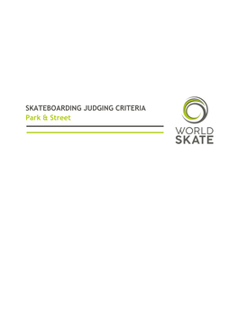 SKATEBOARDING JUDGING CRITERIA Park & Street