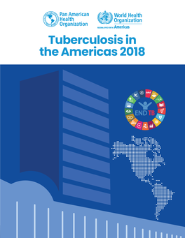 Tuberculosis in the Americas 2018. Regional Report