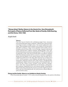 “Disney-Fying” Mother Nature in the Atomic Era: How Disneyland’S Portrayals of Nature Reﬂected Post-War Ideals of Family, Child-Rearing, and the Home, 1955-1966