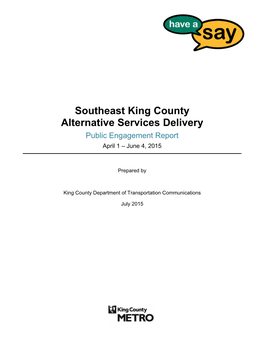 Southeast King County Alternative Services Delivery Public Engagement Report April 1 – June 4, 2015