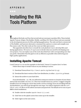 Installing the Flex Builder Plug-In Flex Builder Can Be Installed in Two Fashions: As a Stand-Alone IDE Or As a Plug-In to Eclipse