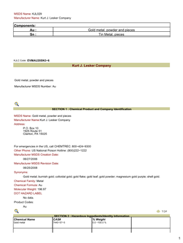 Components: Au : Gold Metal, Powder and Pieces Sn : Tin Metal, Pieces Kurt J. Lesker Company 1