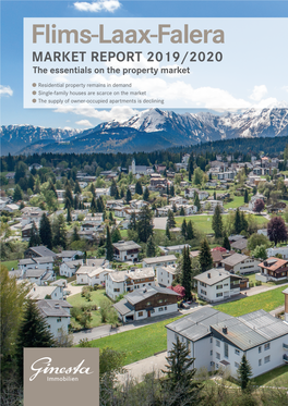Flims-Laax-Falera MARKET REPORT 2019/2020 the Essentials on the Property Market