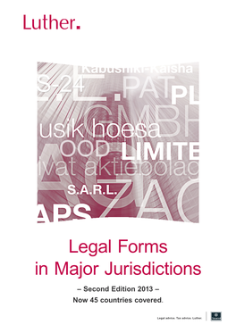 Legal Forms in Major Jurisdictions – Second Edition 2013 – Now 45 Countries Covered