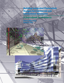 Building-Integrated Photovoltaic Designs for Commercial and Institutional Structures a Sourcebook for Architects Patrina Eiffert, Ph.D