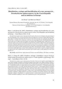 Distribution, Ecology and Fructification of a Rare Ascomycete, Pseudorhizina Sphaerospora, in the Czech Republic and Its Habitats in Europe