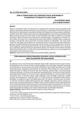 HOW a TURKISH BANK USES CORPORATE SOCIAL RESPONSIBILITY to CONSTRUCT ITS IDENTITY? a CASE STUDY Emel ÖZDORA AKŞAK* Şirin ATAKAN DUMAN**