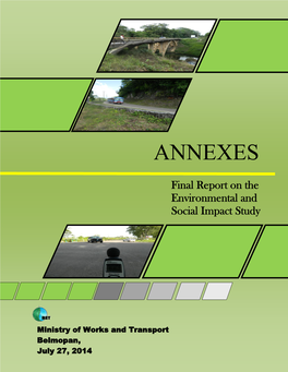 ANNEXES George Price Highway from Miles 47.9 - 79.4 Final Report on the Environmental and Social Impact Study