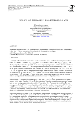 New Sets and Topologies in Ideal Topological Spaces J