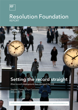 Setting the Record Straight: How Record Employment Has Changed the UK, Resolution Foundation, January 2019