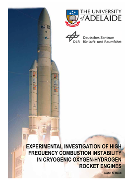 Experimental Investigation of High Frequency Combustion Instability In