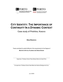 CITY IDENTITY: the IMPORTANCE of CONTINUITY in a DYNAMIC CONTEXT Case Study of Prishtina, Kosovo