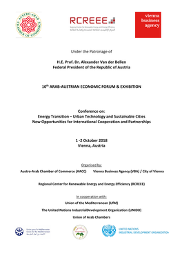 Under the Patronage of H.E. Prof. Dr. Alexander Van Der Bellen Federal President of the Republic of Austria 10Th ARAB-AUSTRIAN