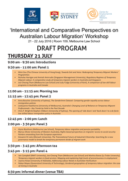 DRAFT PROGRAM THURSDAY 21 JULY 9:00 Am - 9:30 Am: Introductions 9:30 Am - 11:00 Am: Panel 1