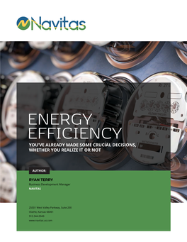 Energy Efficiency You’Ve Already Made Some Crucial Decisions, Whether You Realize It Or Not