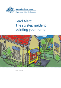 Lead Alert: the Six Step Guide to Painting Your Home