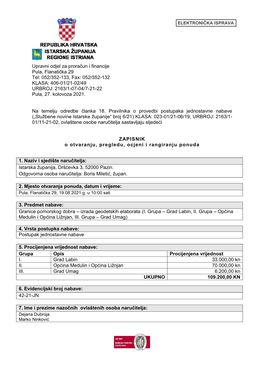 Upravni Odjel Za Proračun I Financije Pula, Flanatička 29 Tel: 052/352-133, Fax: 052/352-132 KLASA: 406-01/21-02/49 URBROJ: 2163/1-07-04/7-21-22 Pula, 27