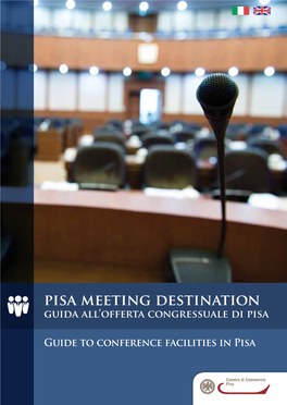 Pisa Meeting Destination Guida All’Offerta Congressuale Di Pisa