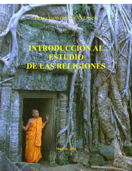 Diez De Velasco, F. (2002). “Introduccion a La Historia De Las Religiones”