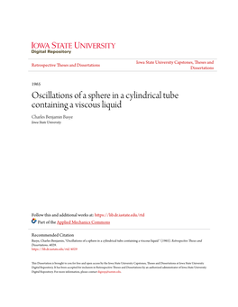 Oscillations of a Sphere in a Cylindrical Tube Containing a Viscous Liquid Charles Benjamin Basye Iowa State University