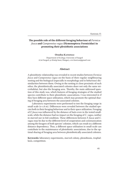 The Possible Role of the Different Foraging Behaviour of Formica Fusca and Camponotus Vagus (Hymenoptera: Formicidae) in Promoting Their Plesiobiotic Associations