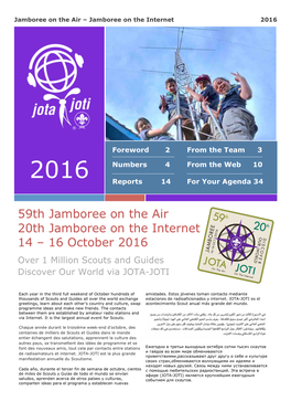 59Th Jamboree on the Air 20Th Jamboree on the Internet 14 – 16 October 2016 Over 1 Million Scouts and Guides Discover Our World Via JOTA-JOTI