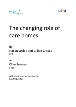 The Changing Role of Care Homes by Nat Lievesley and Gillian Crosby CPA and Clive Bowman Bupa