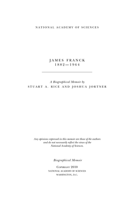 James Franck 1882-1964. Biographical Memoirs of Fellows of the Royal Society 11:53-74 (With Bibliography of J
