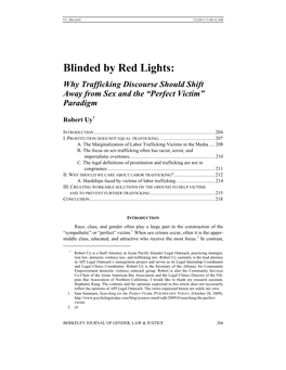 Blinded by Red Lights: Why Trafficking Discourse Should Shift Away from Sex and the “Perfect Victim” Paradigm