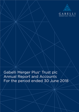 Gabelli Merger Plus+ Trust Plc Annual Report and Accounts for the Period