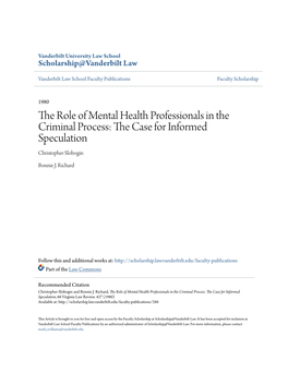 The Role of Mental Health Professionals in the Criminal Process: the Ac Se for Informed Speculation Christopher Slobogin