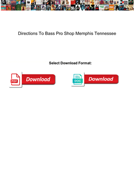 Directions to Bass Pro Shop Memphis Tennessee