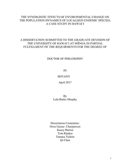 The Synergistic Effects of Environmental Change on the Population Dynamics of Localized Endemic Species, a Case Study in Hawai‘I