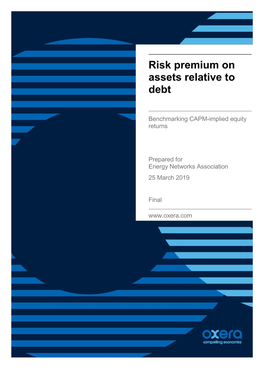 Oxera (2019), Risk Premium on Assets Relative to Debt', 25 March