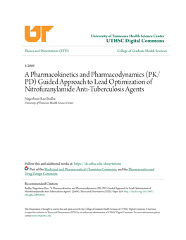 PK/PD) Guided Approach to Lead Optimization of Nitrofuranylamide Anti-Tuberculosis Agents" (2009
