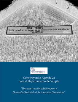 Construyendo Agenda 21 Para El Departamento De Vaupés