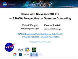 Dance with Noise in NISQ Era — a NASA Perspective on Quantum Computing