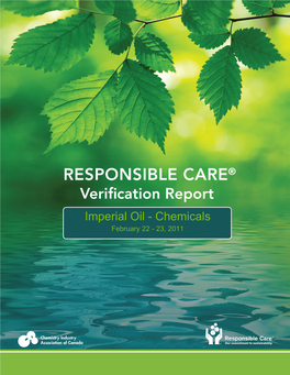 RESPONSIBLE CARE® Verification Report Imperial Oil - Chemicals February 22 - 23, 2011 Disclaimer