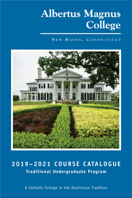 2019–2021 COURSE CATALOGUE Traditional Undergraduate Program