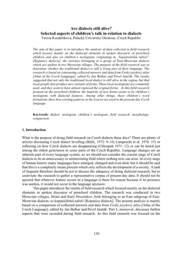 Are Dialects Still Alive? Selected Aspects of Children’S Talk in Relation to Dialects Tereza Koudelíková, Palacký University Olomouc, Czech Republic