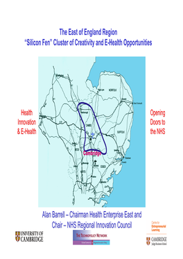 The East of England Region “Silicon Fen” Cluster of Creativity and E-Health Opportunities