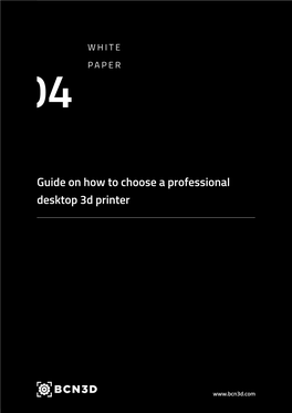 Guide on How to Choose a Professional Desktop 3D Printer