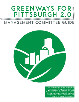 Greenways for Pittsburgh 2.0 MANAGEMENT COMMITTEE GUIDE